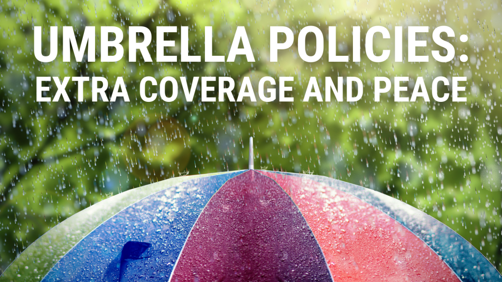 umbrella-policies-extra-coverage-and-peace-wealth-planning-by-bob