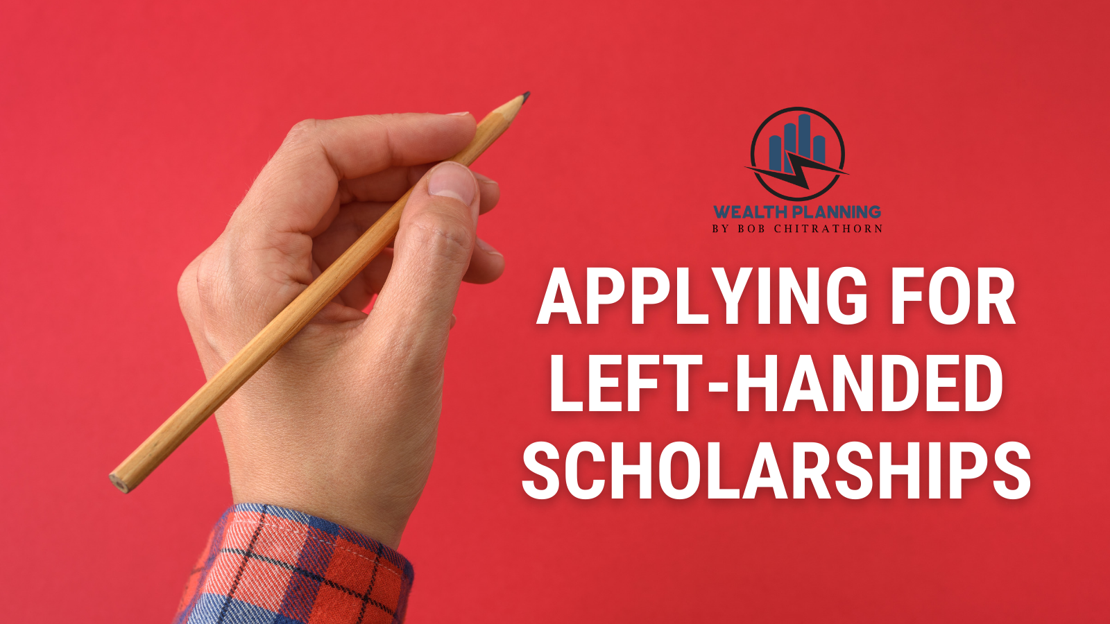 Applying for LeftHanded Scholarships (LeftHanders Day) Wealth